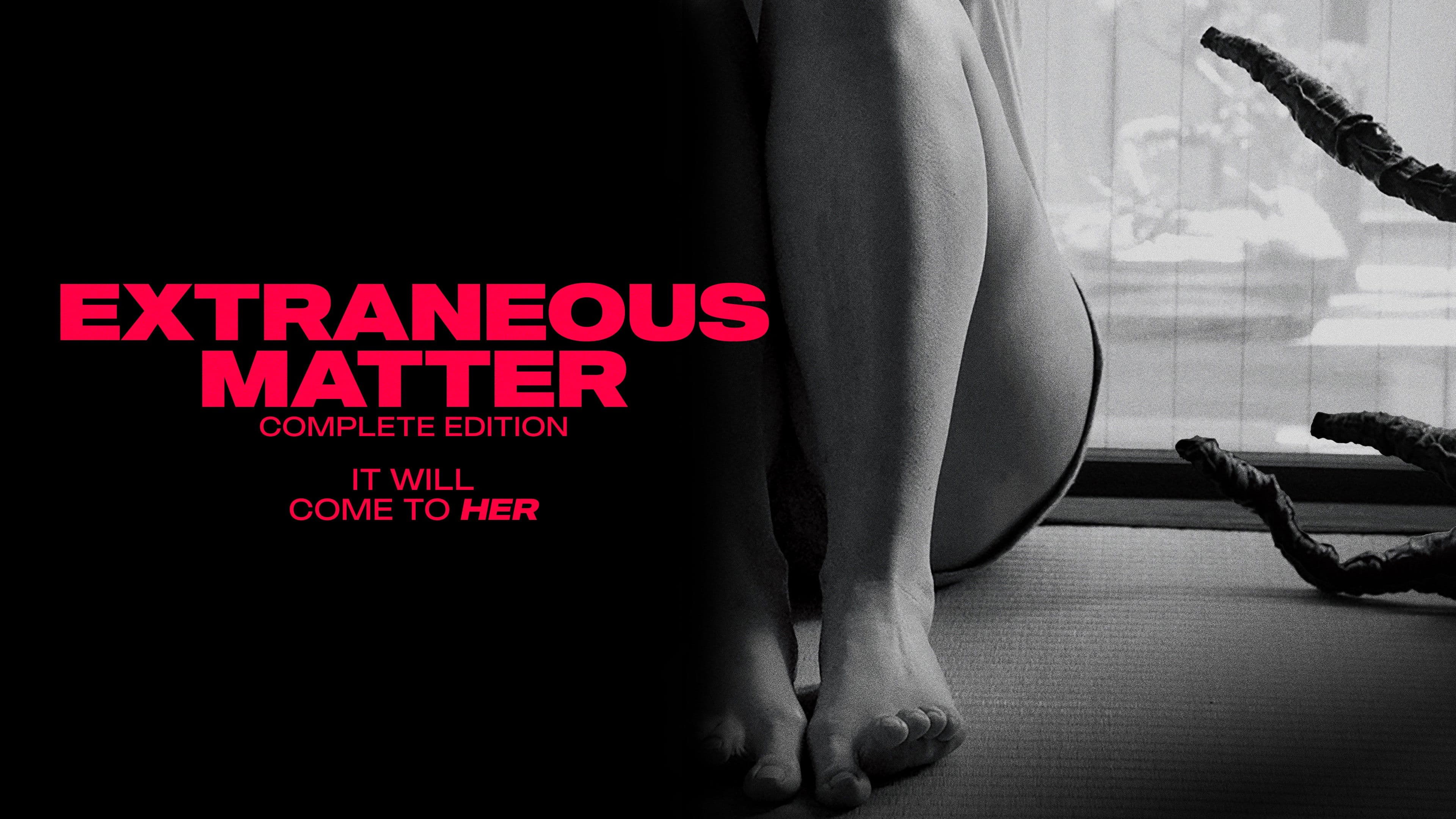 Extraneous Matter Complete Edition