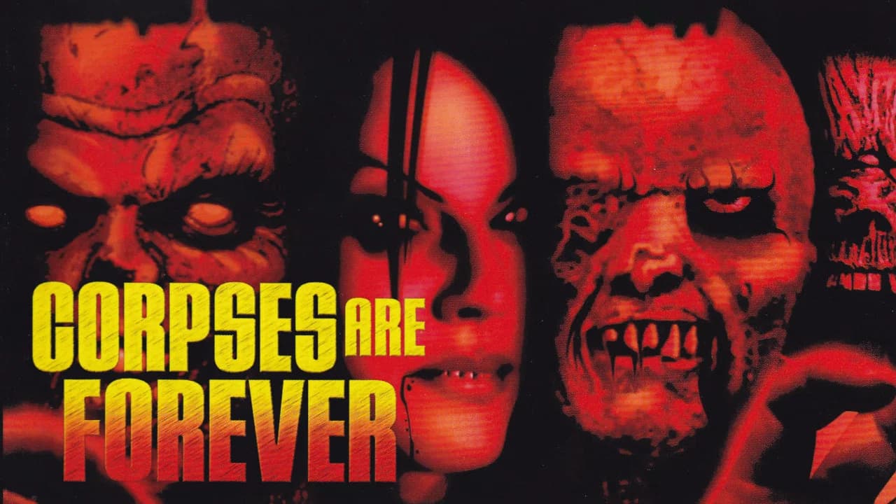 Corpses Are Forever