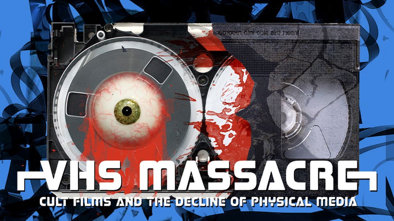 VHS Massacre: Cult Films and the Decline of Physical Media