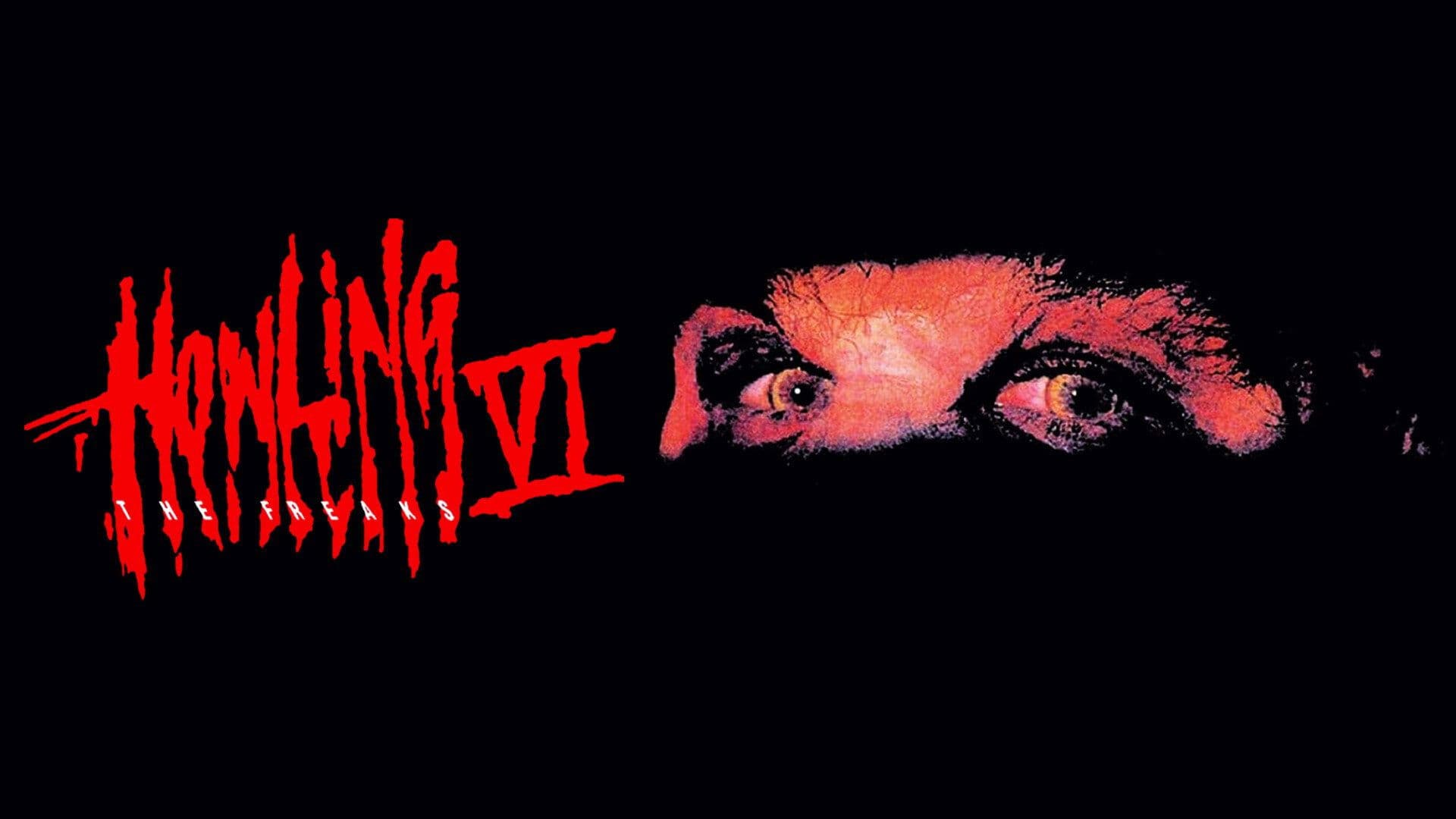 Howling VI: The Freaks