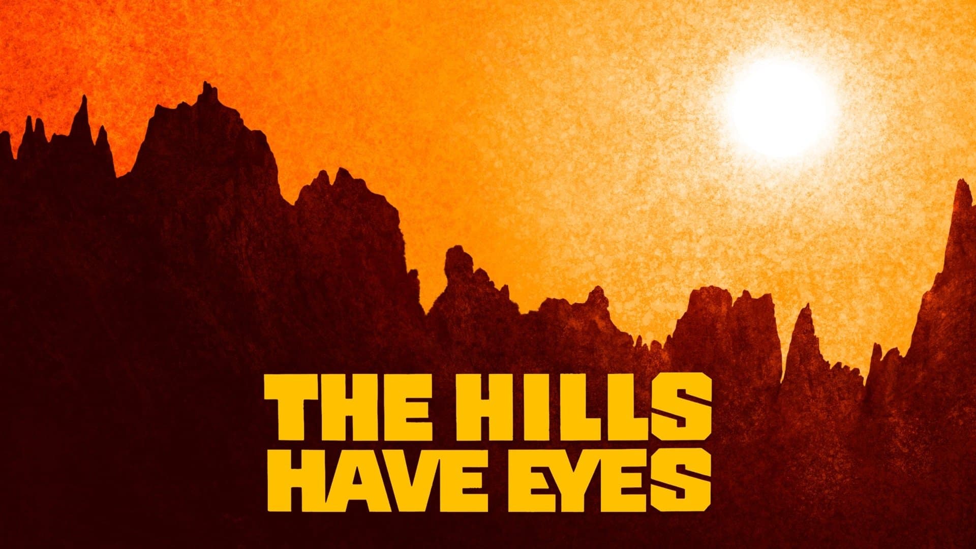 The Hills Have Eyes