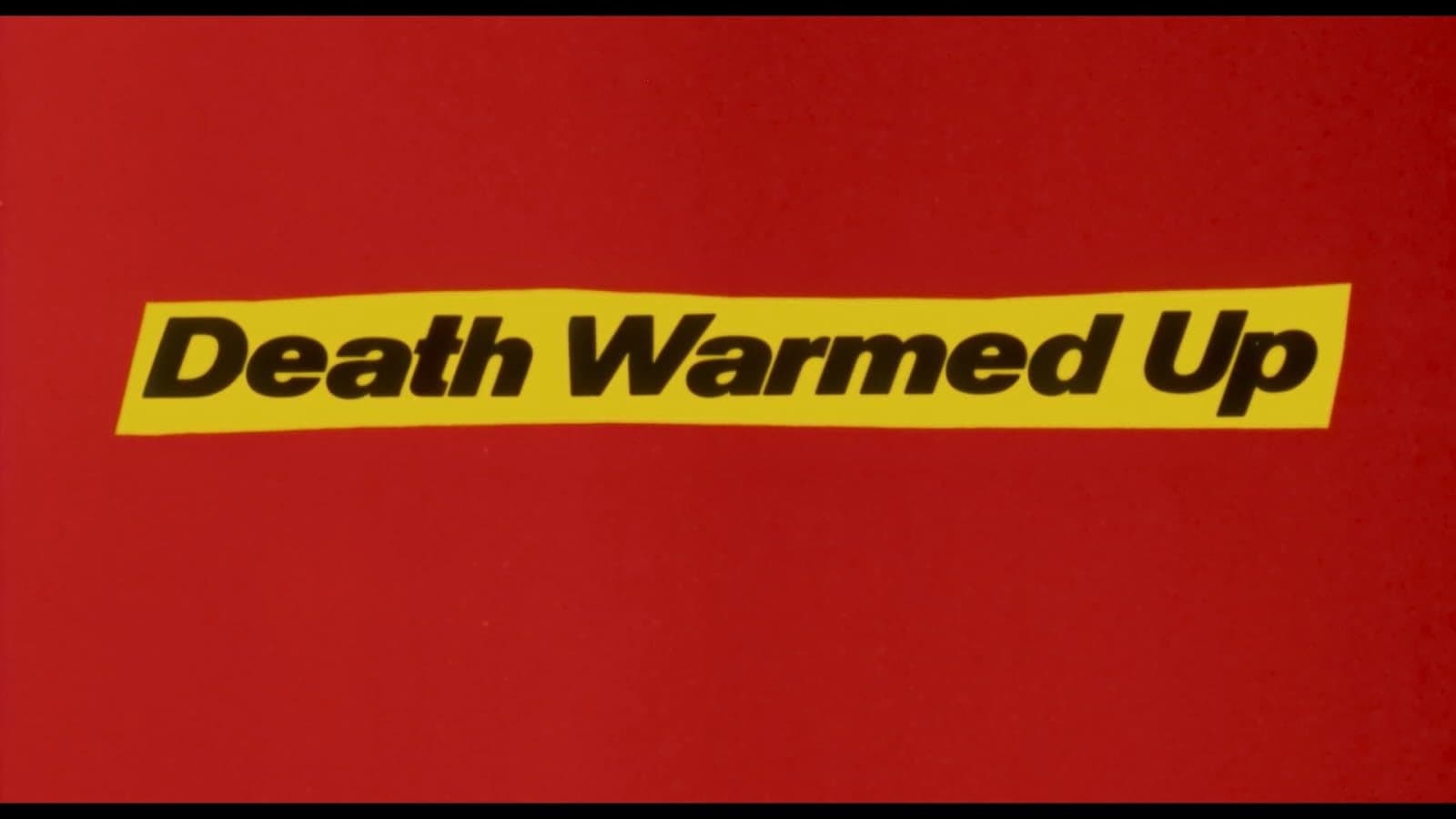 Death Warmed Up