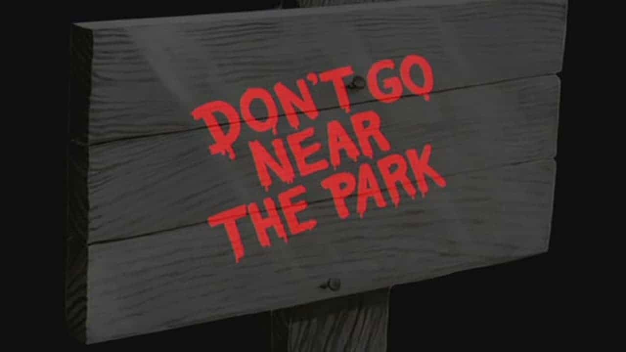 Don't Go Near the Park
