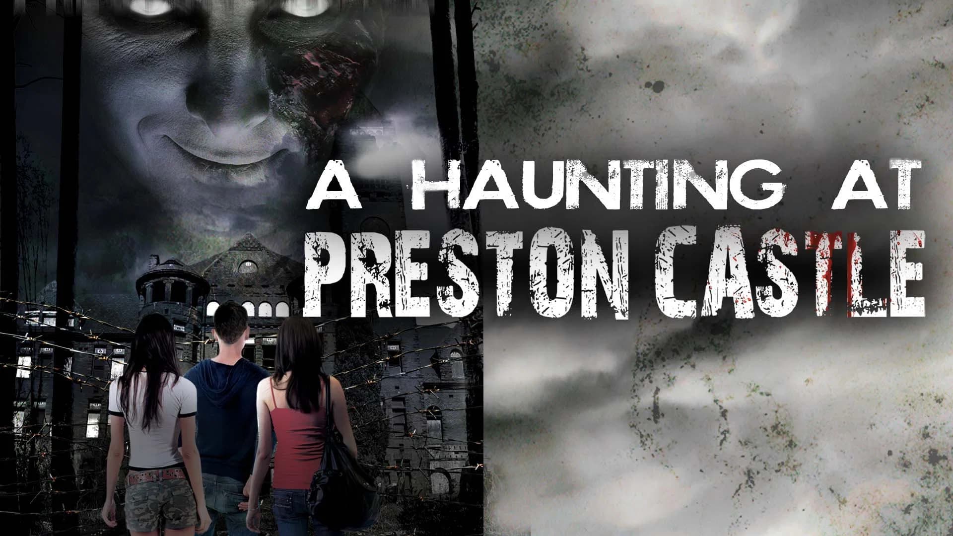 A Haunting at Preston Castle