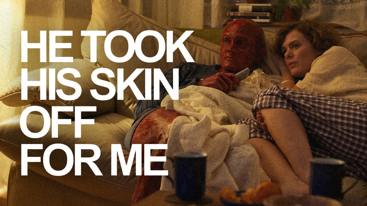 He Took His Skin Off for Me