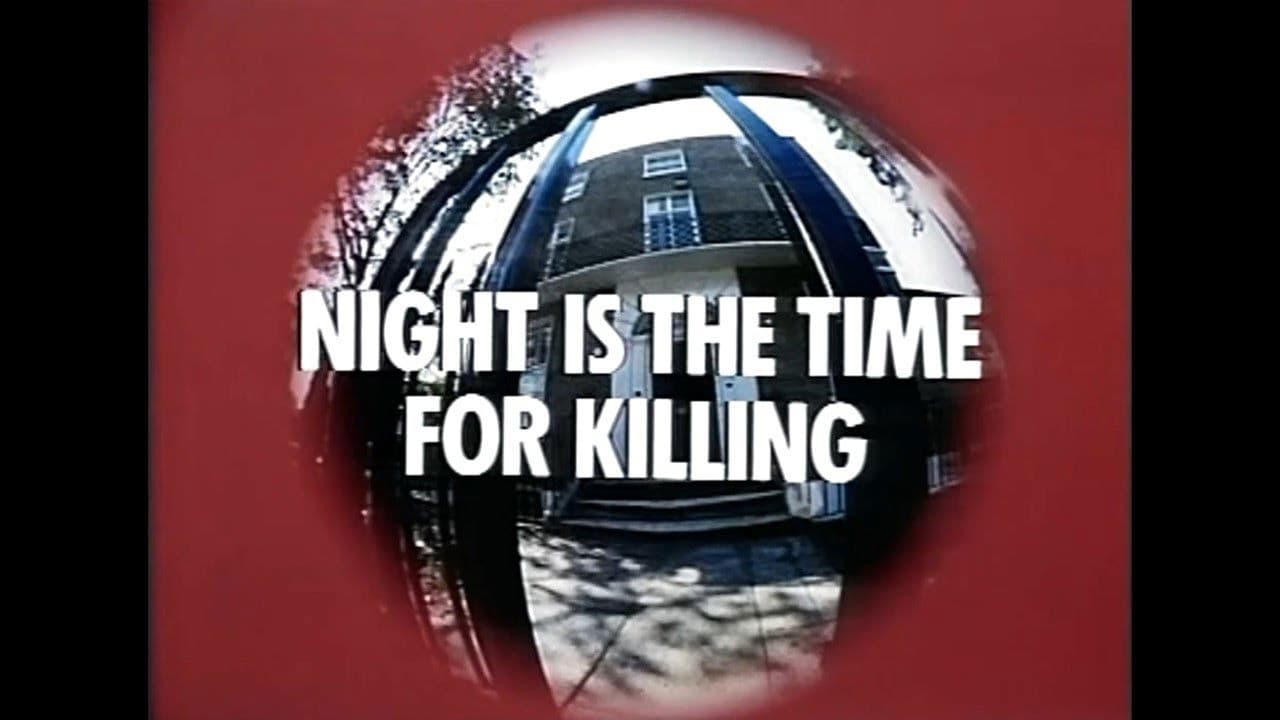 Night Is the Time for Killing