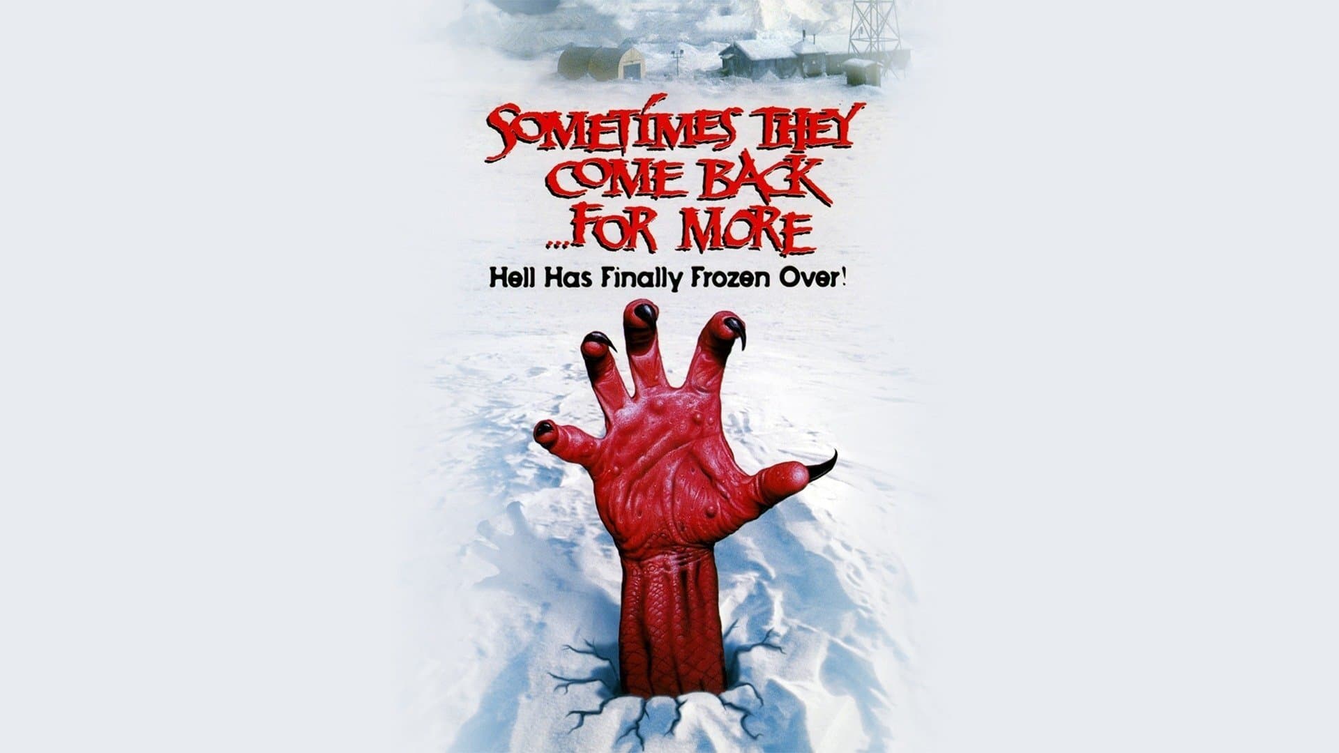 Sometimes They Come Back... for More