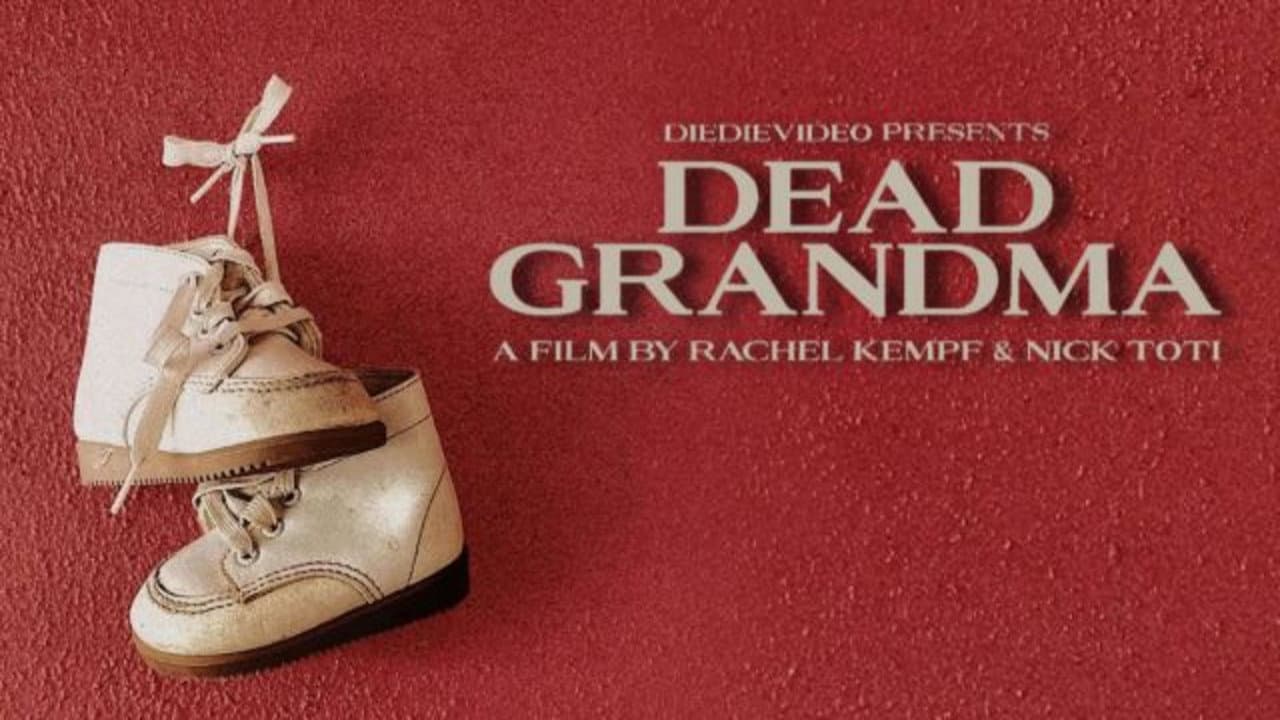 DEAD GRANDMA