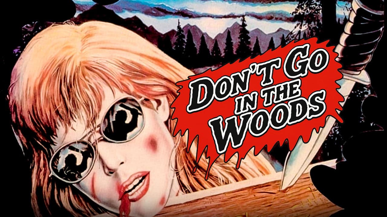 Don't Go in the Woods