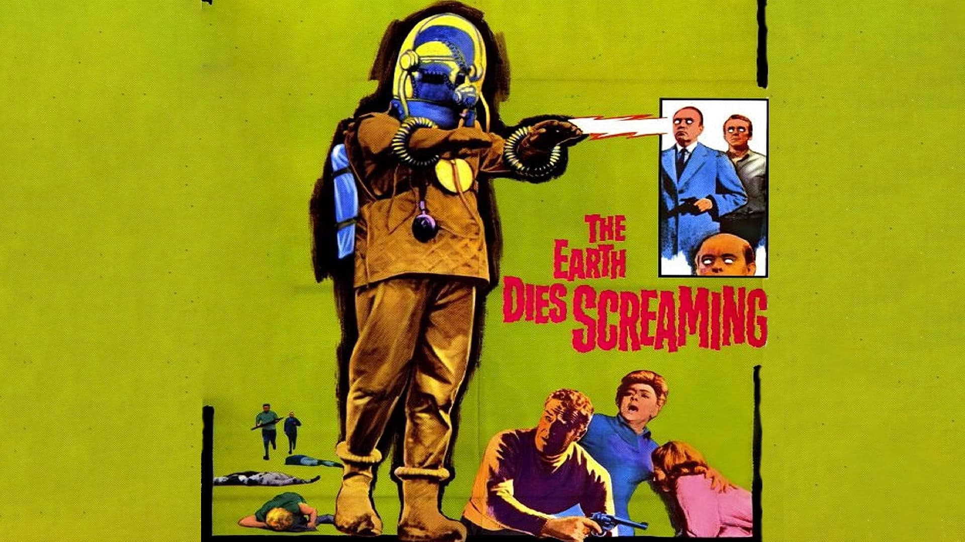 The Earth Dies Screaming