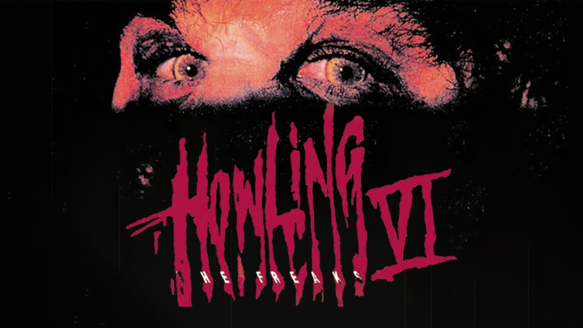 Howling VI: The Freaks