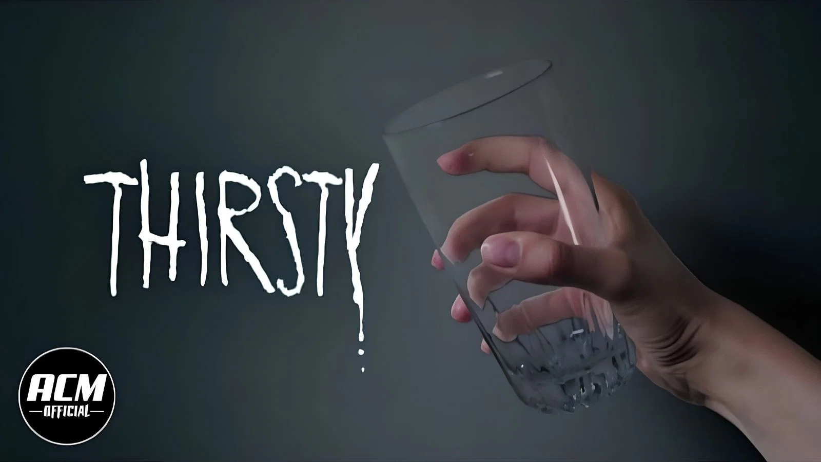 Thirsty