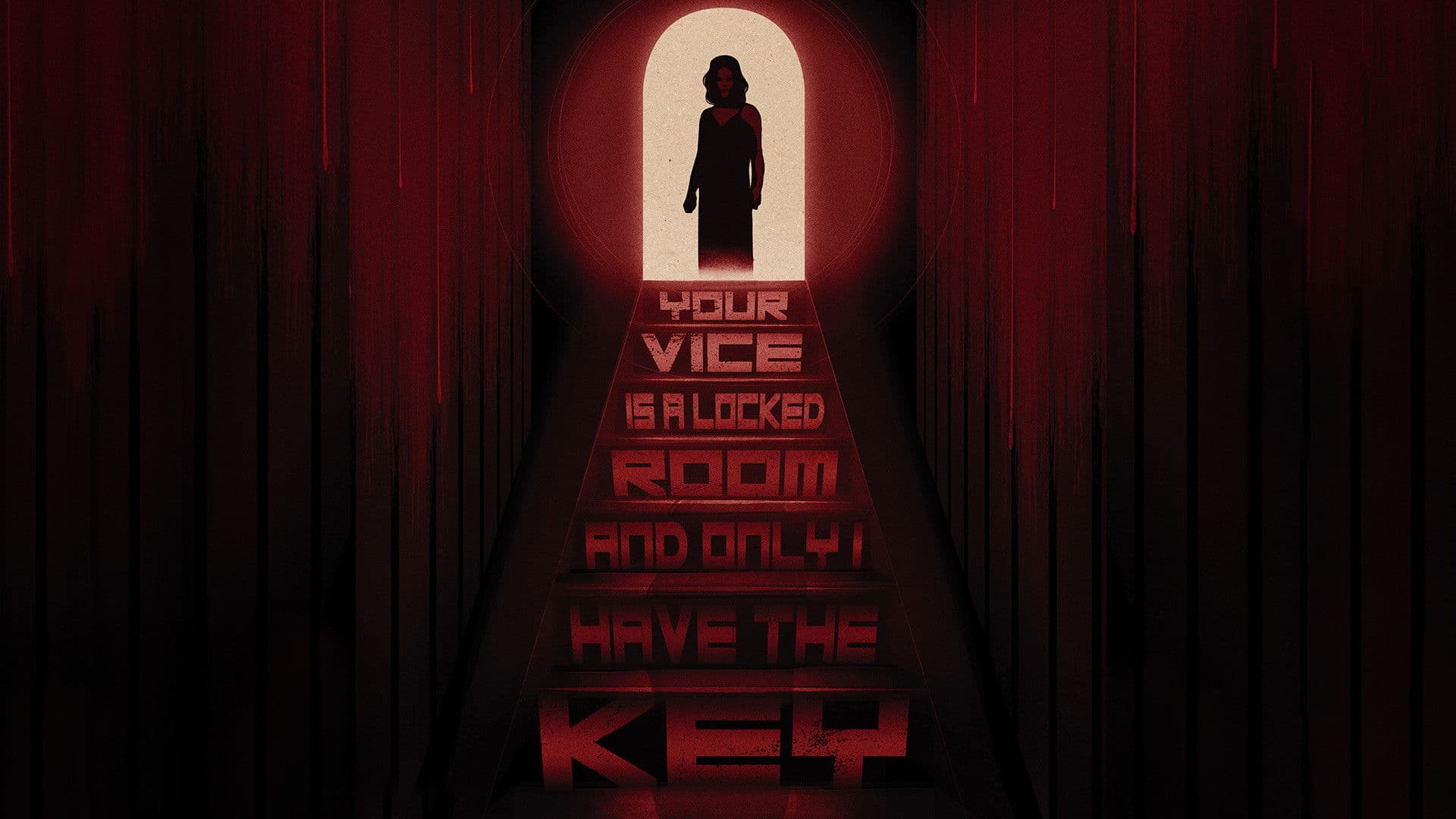 Your Vice Is a Locked Room and Only I Have the Key