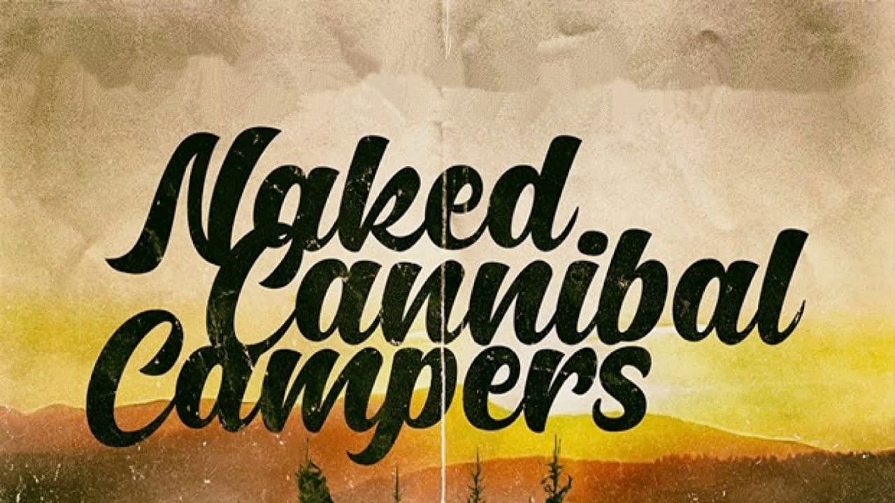 Naked Cannibal Campers