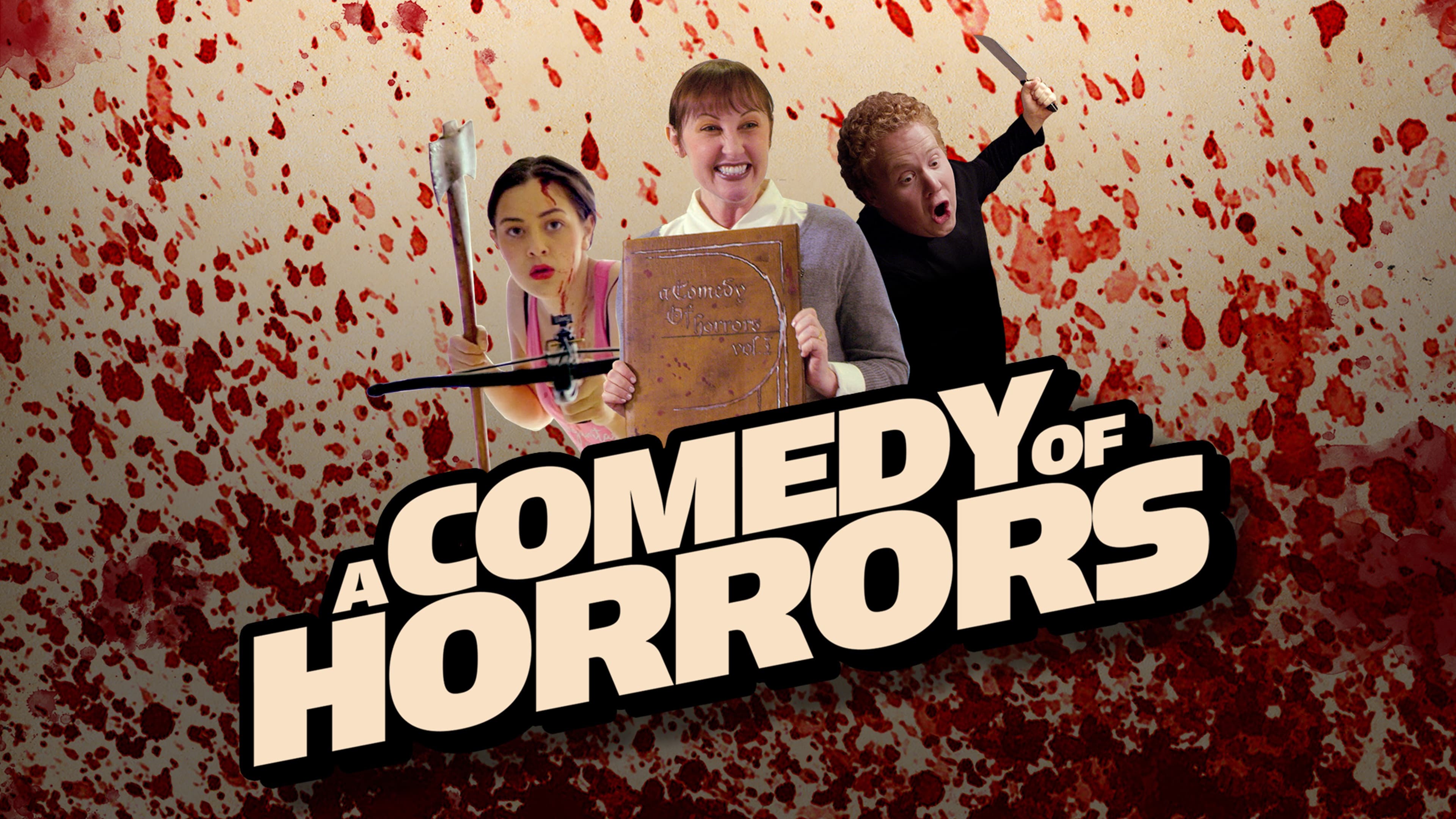 A Comedy of Horrors: Volume 1