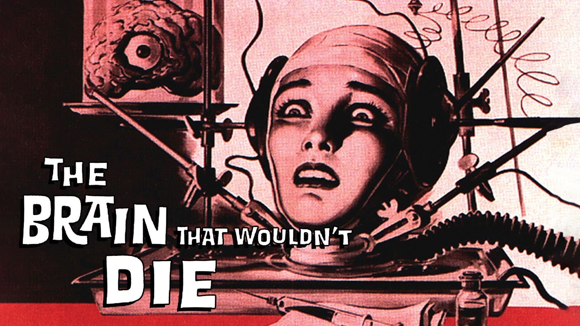 The Brain That Wouldn't Die