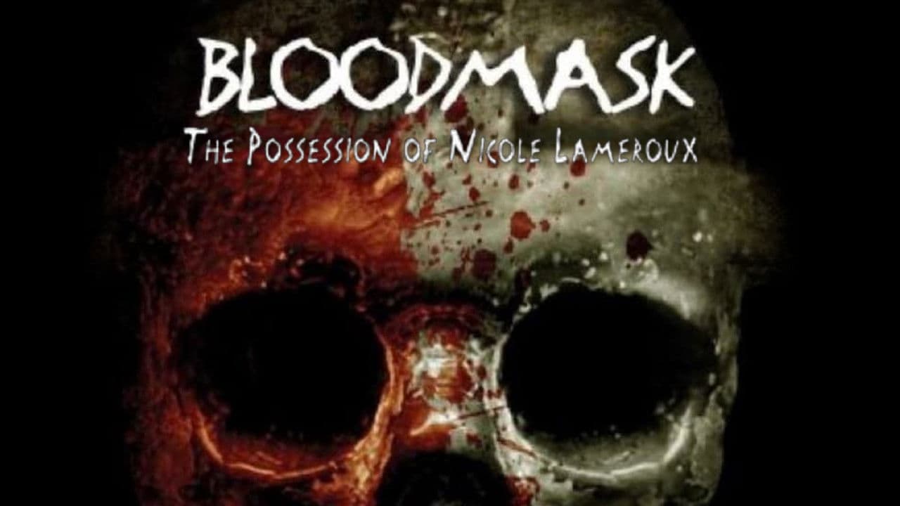 Blood Mask: the Possession of Nicole Lameroux
