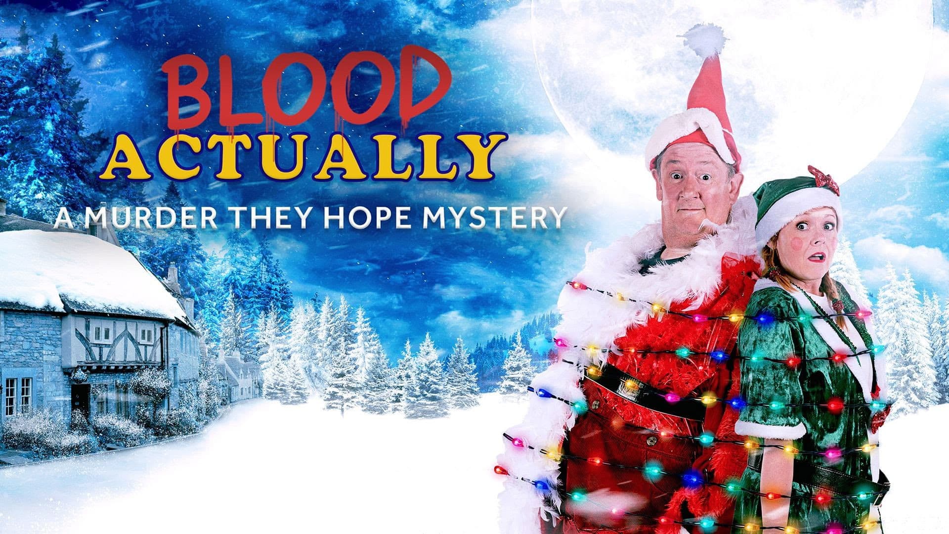 Blood Actually: A Murder, They Hope Mystery