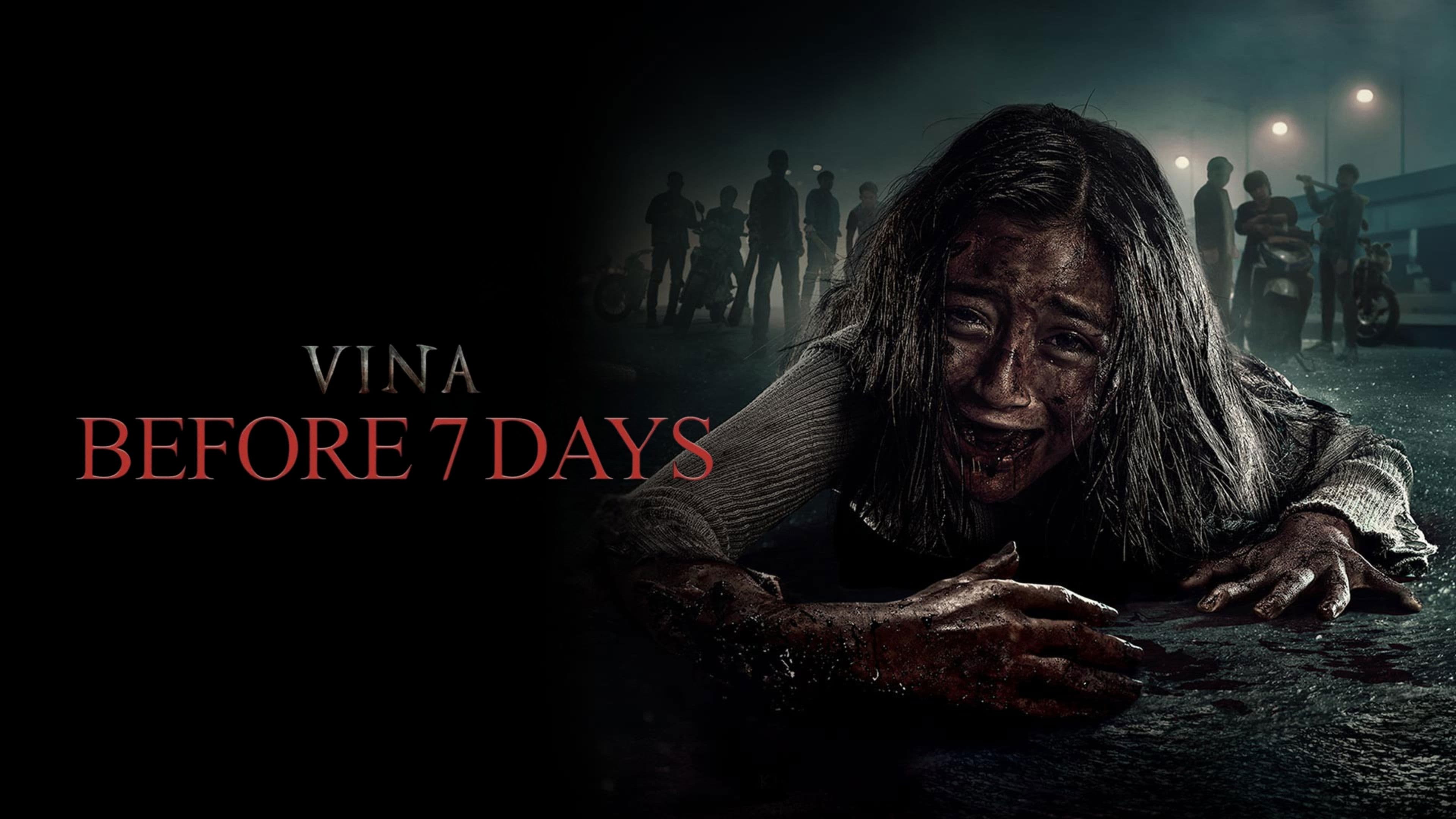 Vina: Before 7 Days
