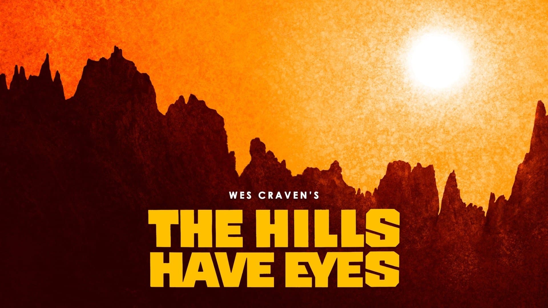 The Hills Have Eyes