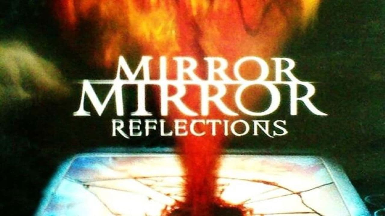 Mirror, Mirror 4: Reflections
