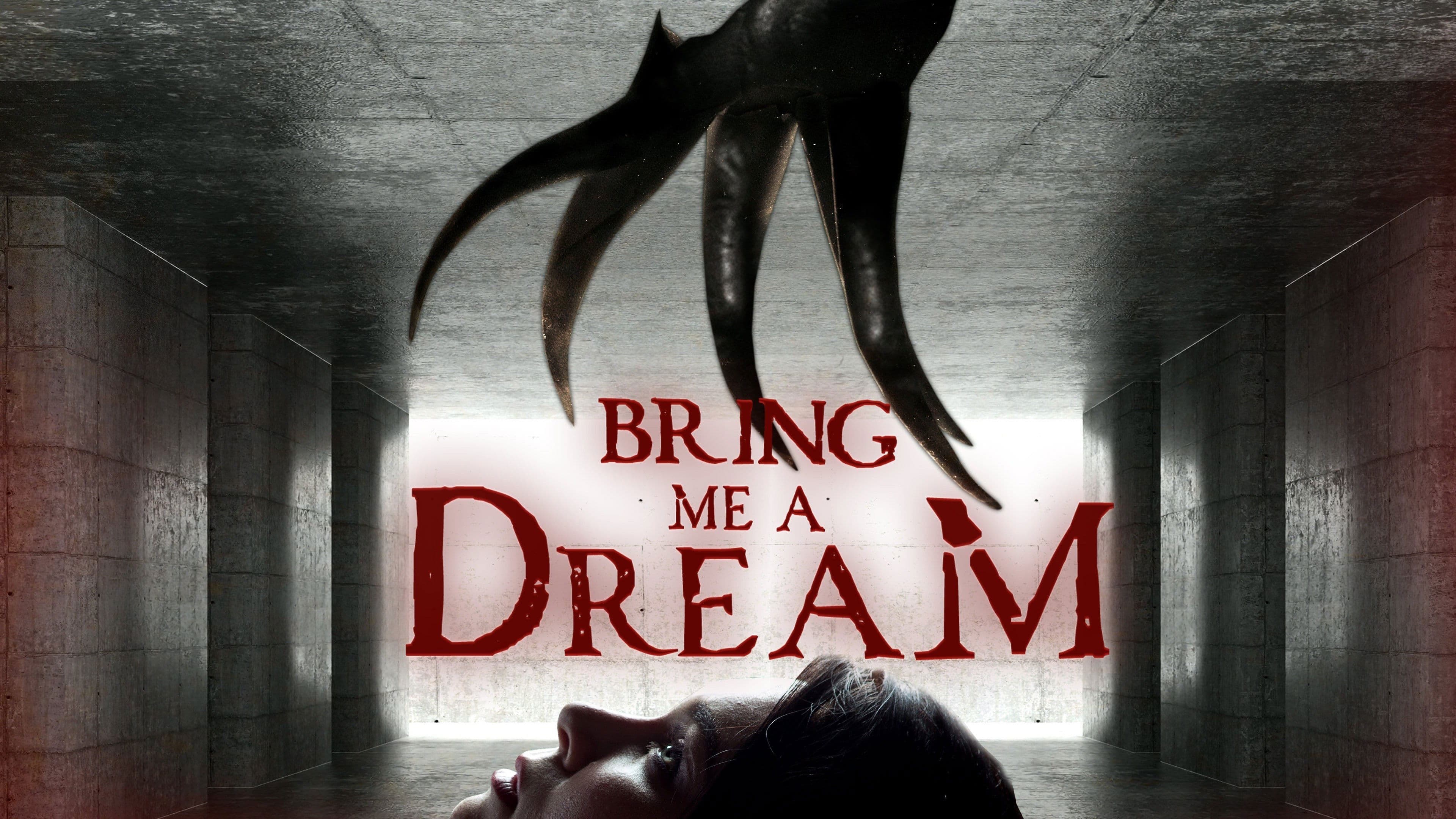 Bring Me a Dream