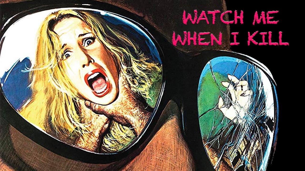 Watch Me When I Kill