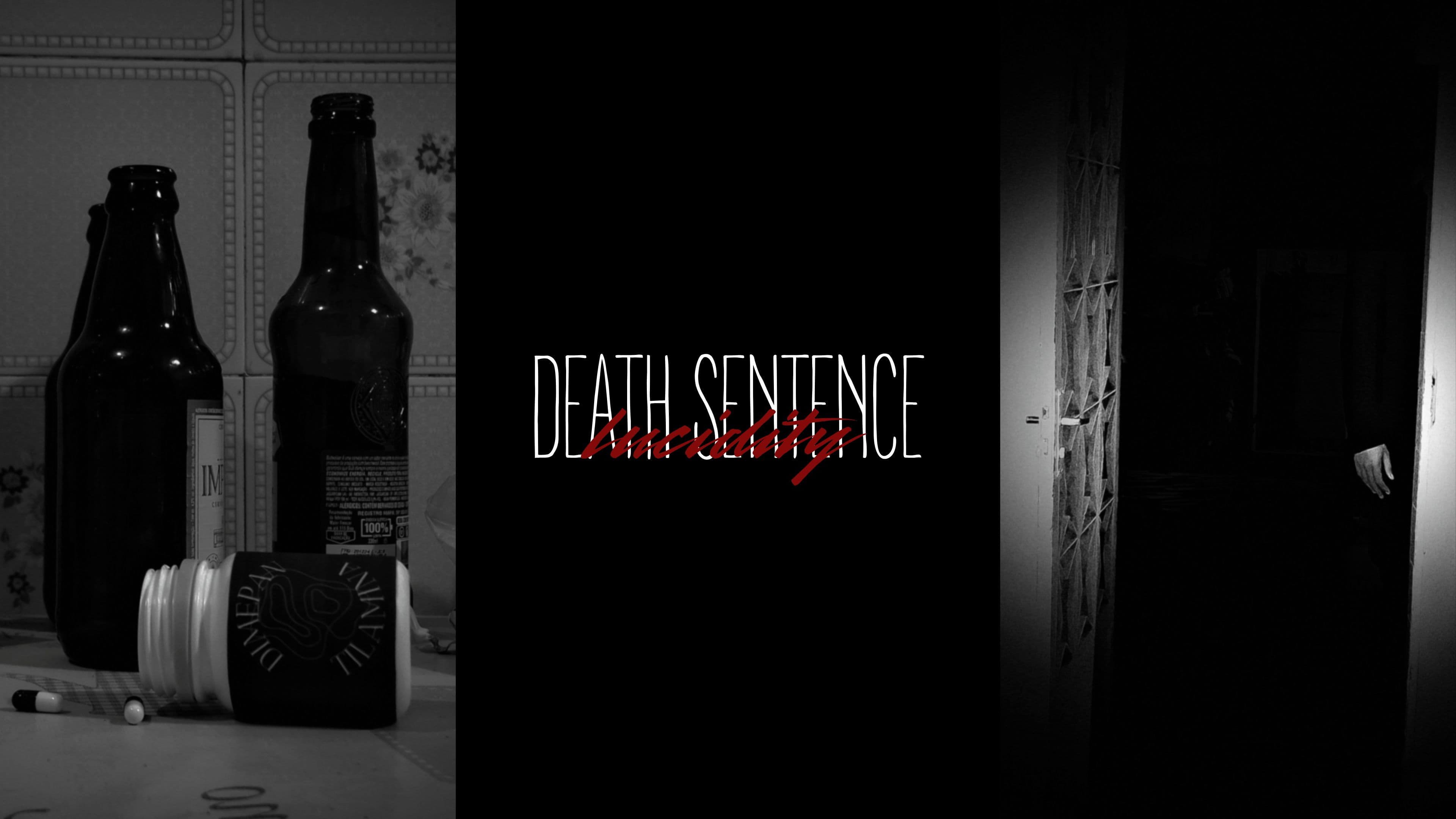 DEATH SENTENCE: LUCIDITY