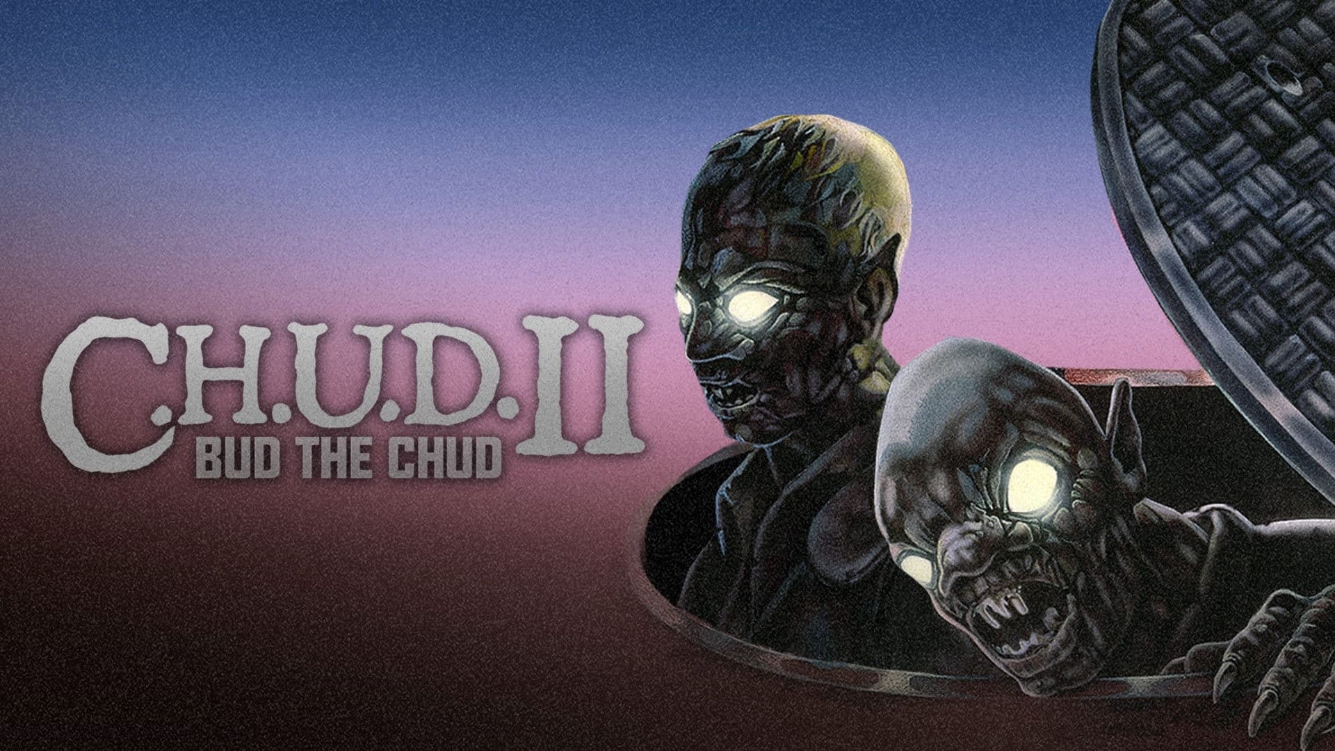 C.H.U.D. II: Bud the Chud