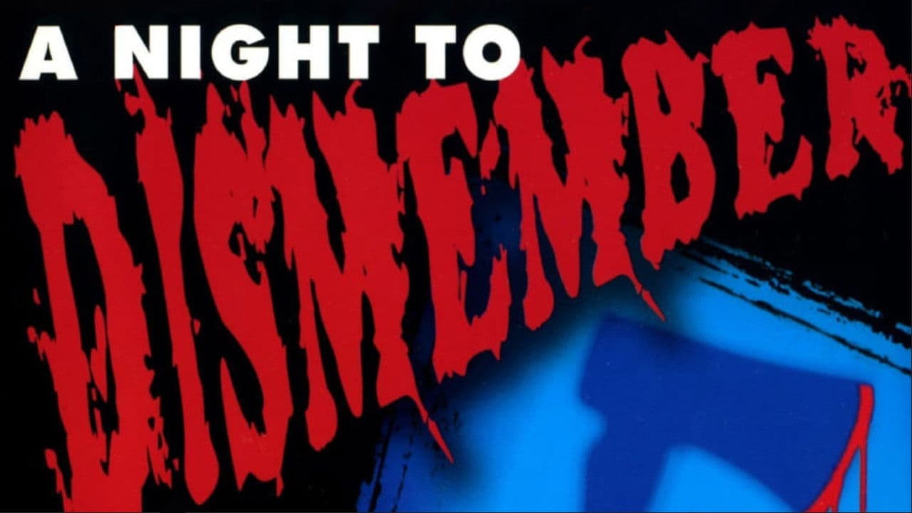 A Night to Dismember