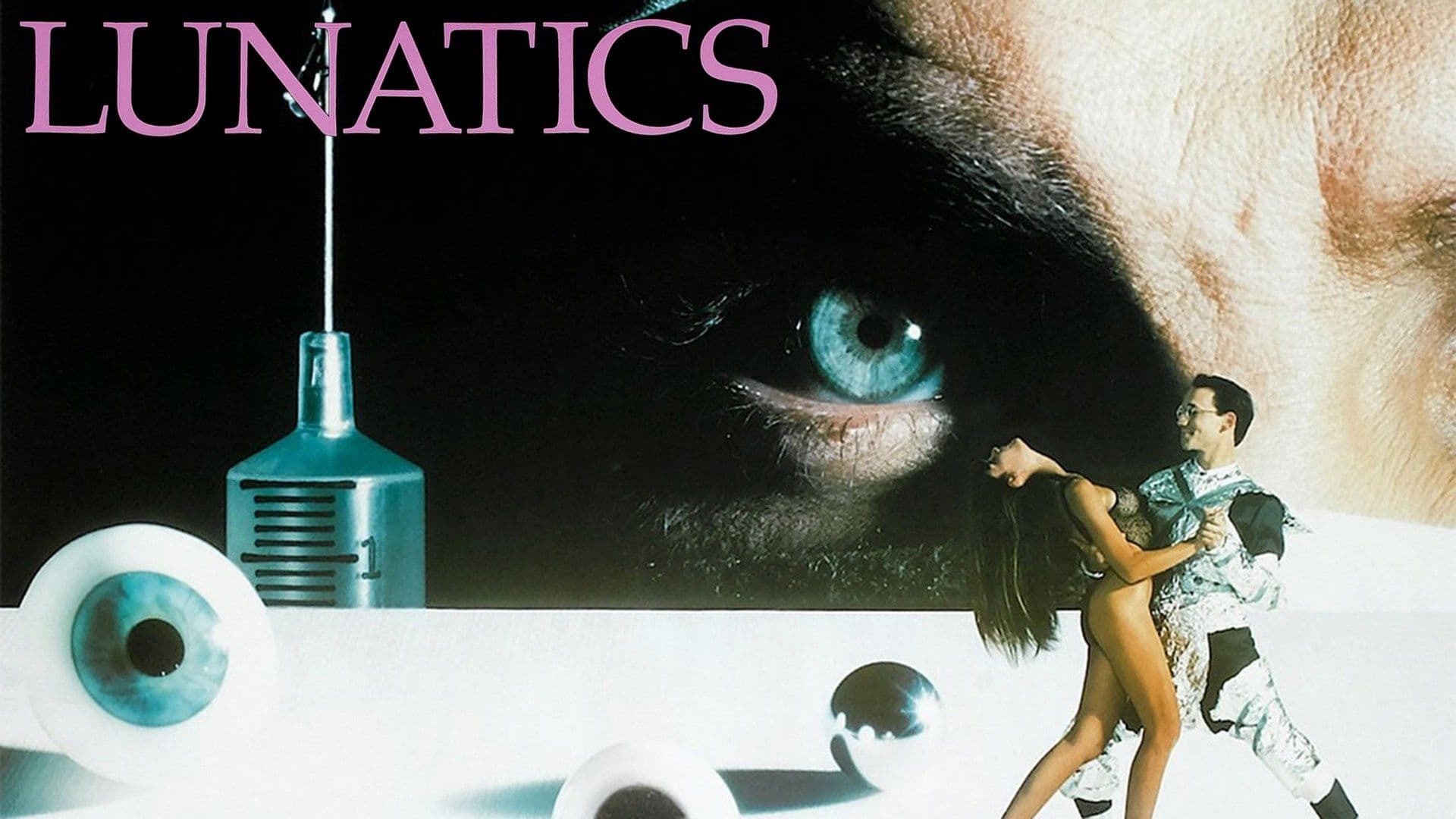 Lunatics: A Love Story