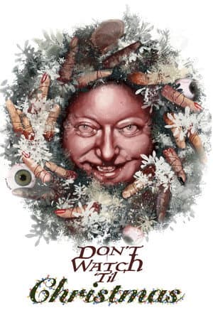 Don’t Watch Til Christmas