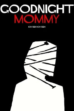 Goodnight Mommy