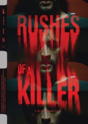 Rushes of a Killer