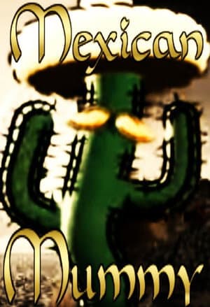 The Mexican Mummy