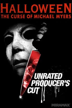 HALLOWEEN 6: PRODUCER'S CUT