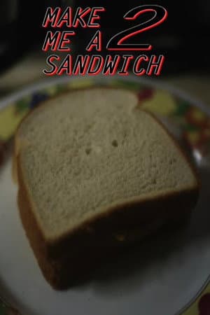 Make Me a Sandwich 2