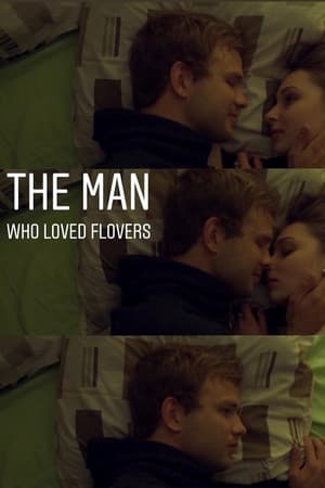 The Man Who Loved Flowers