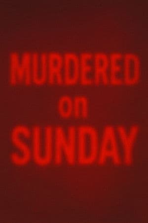 Murdered on Sunday