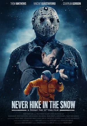 Never Hike in The Snow