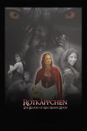 Rotkäppchen: The Blood of Red Riding Hood