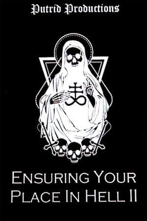 Ensuring Your Place In Hell Vol. II