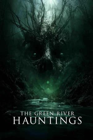 The Green River Hauntings