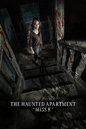The Haunted Apartment: "Miss K"