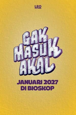 Gak Masuk Akal