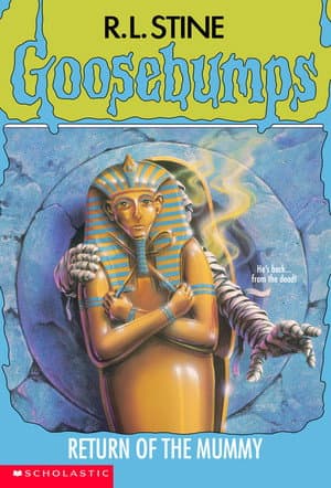 Goosebumps: Return of the Mummy