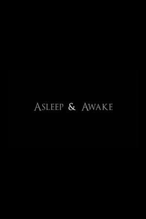 Asleep & Awake