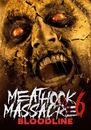 Meathook Massacre Part VI: Bloodline