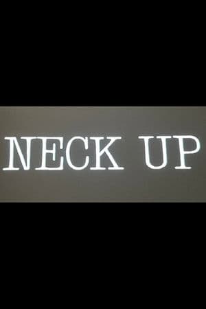 Neck Up
