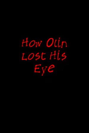 How Olin Lost His Eye